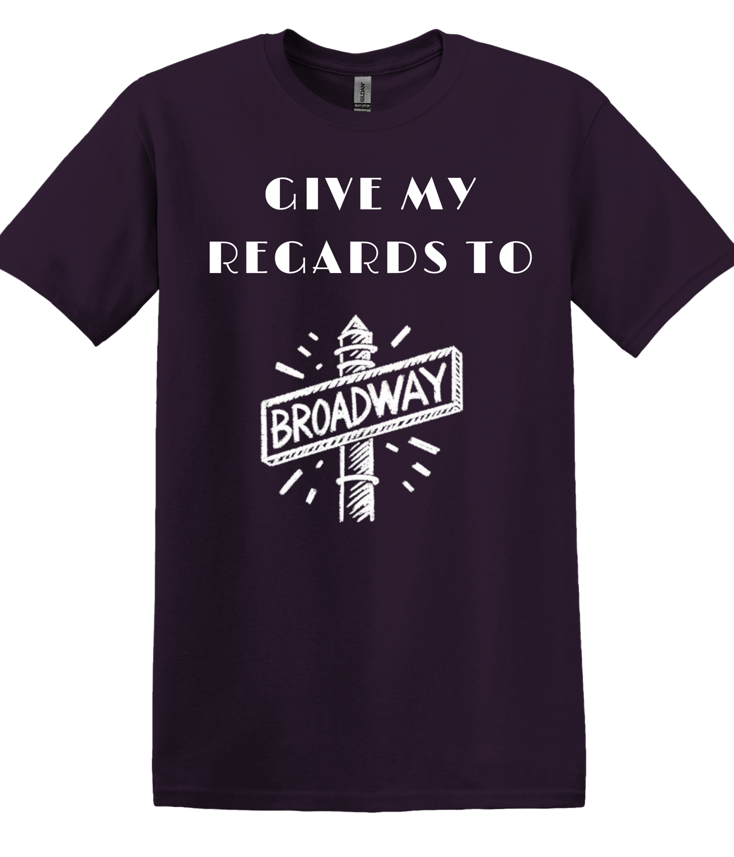 Give My Regards to Broadway Chalk Sign
