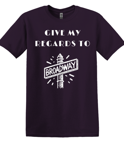 Give My Regards to Broadway Chalk Sign