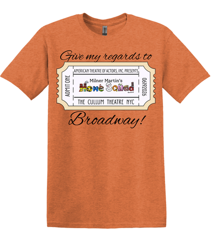 Give My Regards to Broadway Home Squad