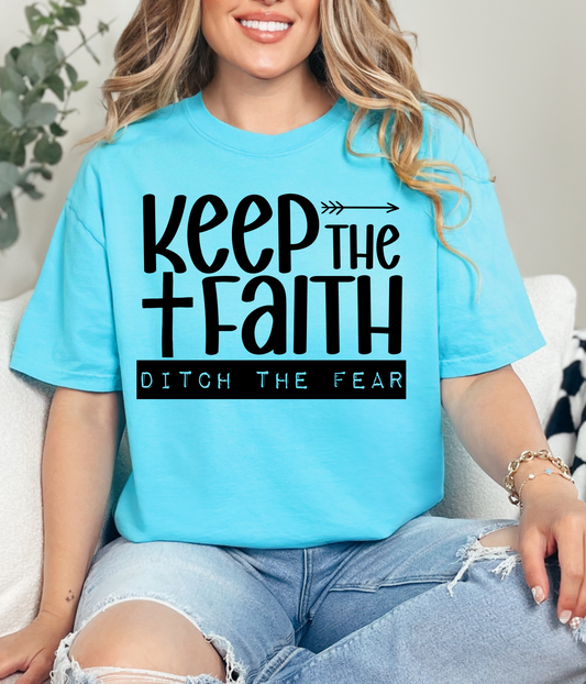 Keep the Faith Ditch the Fear